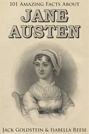 101 Amazing Facts about Jane Austen cover image