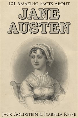 Cover image for 101 Amazing Facts about Jane Austen