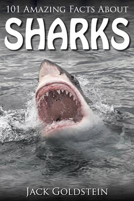 Cover image for 101 Amazing Facts about Sharks