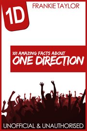 101 Amazing Facts about One Direction cover image