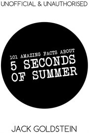 101 Amazing Facts about 5 Seconds of Summer cover image