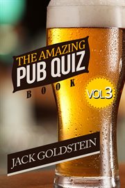 The amazing pub quiz book. Volume 3 cover image