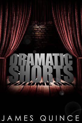 Cover image for Dramatic Shorts, Volume One