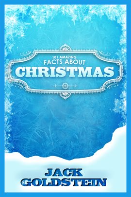 Cover image for 101 Amazing Facts about Christmas