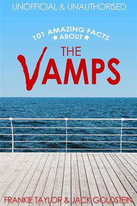 Cover image for 101 Amazing Facts about The Vamps