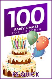100 party games for children cover image