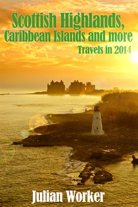 Cover image for Scottish Highlands, Caribbean Islands and more