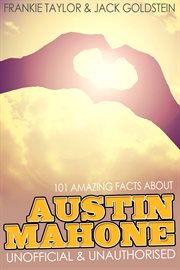 101 amazing facts about austin mahone cover image