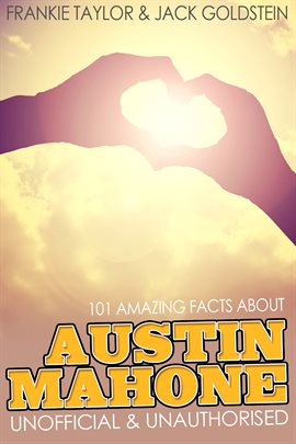 Cover image for 101 Amazing Facts about Austin Mahone