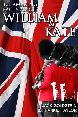 Cover image for 101 Amazing Facts about William and Kate