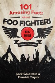 101 amazing facts about foo fighters cover image