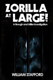Zorilla At Large! A Brough and Miller investigation cover image