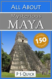 All about: mysterious maya cover image