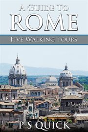 Guide to Rome: Five Walking Tours cover image
