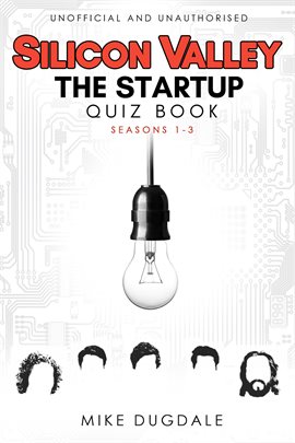 Cover image for Silicon Valley - The Startup Quiz Book