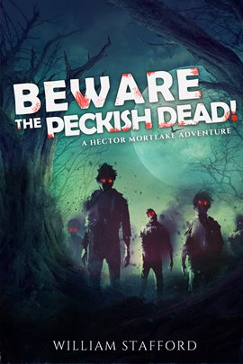 Cover image for Beware The Peckish Dead!