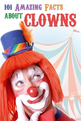 Cover image for 101 Amazing Facts about Clowns