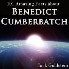Cover image for 101 Amazing Facts about Benedict Cumberbatch