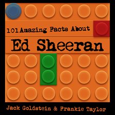 Cover image for 101 Amazing Facts about Ed Sheeran
