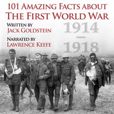 Cover image for 101 Amazing Facts about the First World War