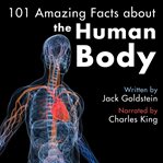 101 amazing facts about the human body cover image