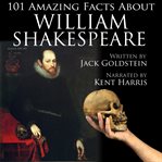 101 amazing facts about william shakespeare cover image