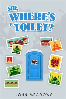Cover image for Sir, Where's  'Toilet