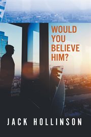 Would you believe him? cover image