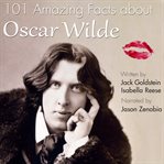 101 amazing facts about oscar wilde cover image