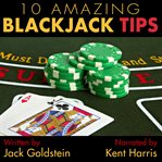10 amazing blackjack tips cover image