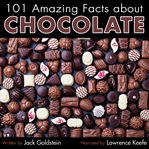 101 amazing facts about chocolate cover image