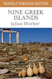 Nine greek islands. Travels in the Dodecanese and Cyclades cover image
