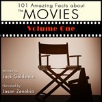 101 amazing facts about the movies, volume 1 cover image