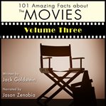 101 amazing facts about the movies, volume 3 cover image