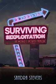 Surviving sexploitation. The World's Shortest Memoir cover image