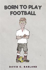 Born to play football cover image
