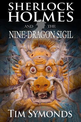 Cover image for Sherlock Holmes and The Nine-Dragon Sigil