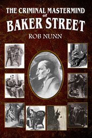 The criminal mastermind of Baker Street cover image
