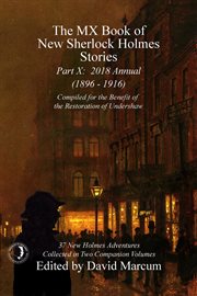 MX book of new Sherlock Holmes stories. Part X, 2018 annual (1896-1916) cover image