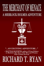 The merchant of menace. A Sherlock Holmes Adventure cover image