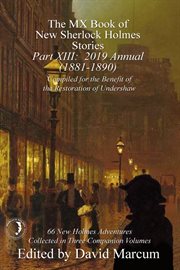 The MX book of new Sherlock Holmes stories. Part XIII, 2019 annual (1881-1890) cover image