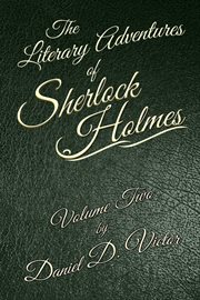 The literary adventures of sherlock holmes volume two cover image