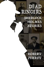Dead ringers - sherlock holmes stories cover image