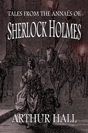 Tales from the annals of sherlock holmes cover image