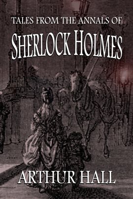 Cover image for Tales From the Annals of Sherlock Holmes