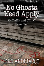No ghosts need apply. McCabe and Cody Book 10 cover image