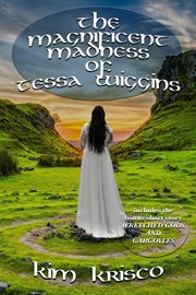 The magnificent madness of tessa wiggins cover image