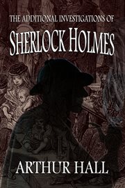 The additional investigations of sherlock holmes cover image