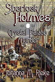 Sherlock Holmes and the crystal palace murder cover image