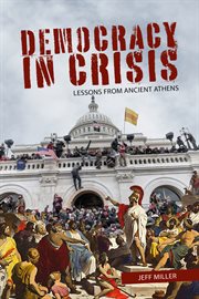 DEMOCRACY IN CRISIS : lessons from ancient athens cover image